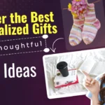 Discover the Best Personalized Gifts for Thoughtful Gift Ideas