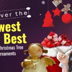 Discover the Newest and Best Artificial Christmas Tree and Ornaments