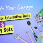 Upgrade Your Garage with Top-Quality Automotive Tools and Supply Sets